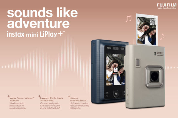 ฟูจิฟิล์ม เปิดตัว instax mini LiPlay+ กล้องอินสแตนท์ไฮบริดรุ่นพรีเมียม เพิ่มความสนุกให้ทุกช่วงเวลากับกล้องหน้าสำหรับเซลฟี่ครั้งแรกจาก instax